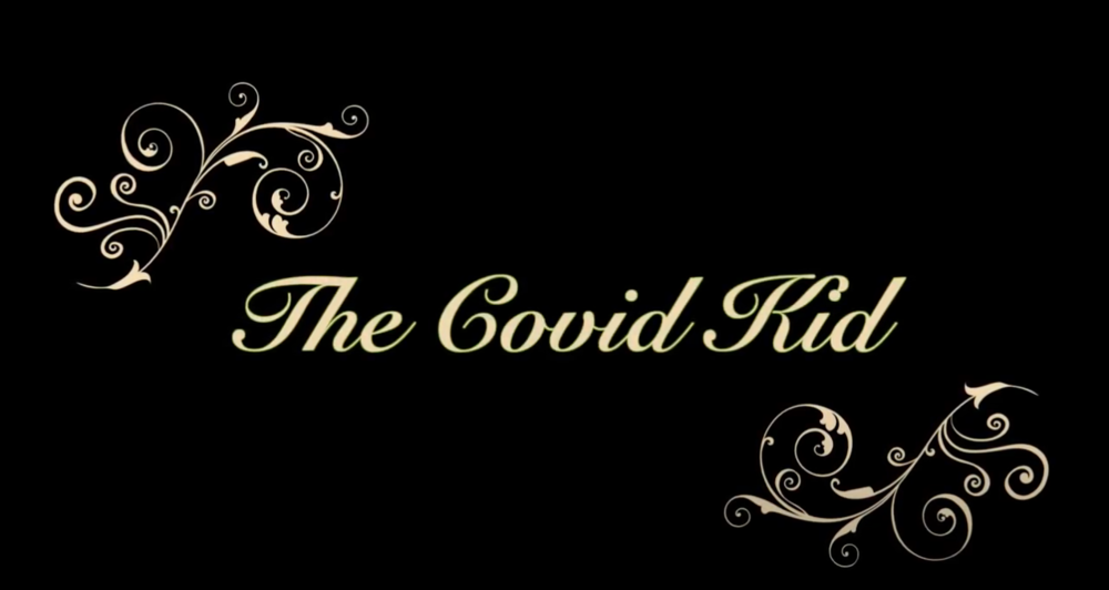 The Covid Kid